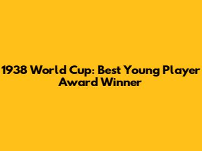 1938 World Cup: Best Young Player Award Winner