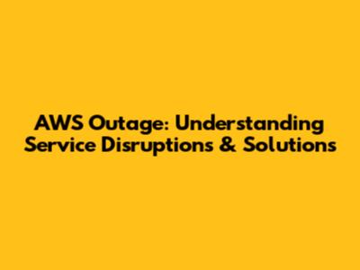 AWS Outage: Understanding Service Disruptions & Solutions