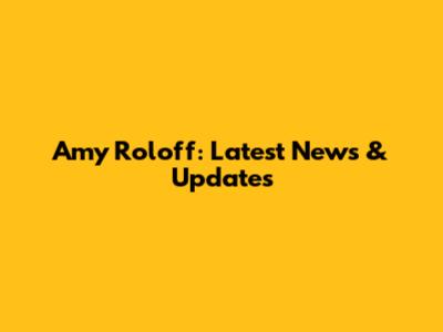 Amy Roloff: Latest News & Updates
