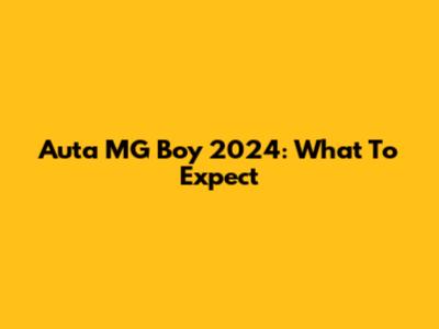 Auta MG Boy 2024: What To Expect