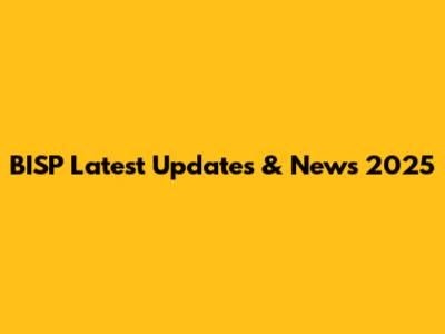 BISP Latest Updates & News 2025