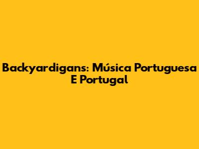 Backyardigans: Música Portuguesa E Portugal