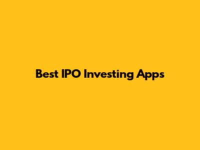Best IPO Investing Apps