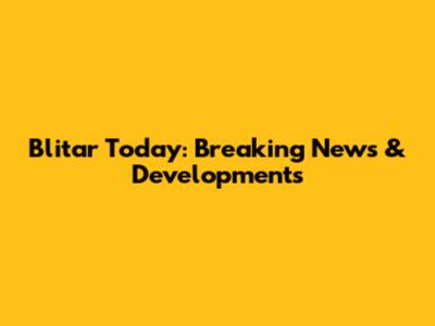 Blitar Today: Breaking News & Developments