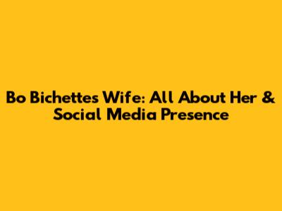 Bo Bichette's Wife: All About Her & Social Media Presence
