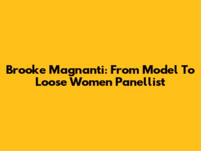 Brooke Magnanti: From Model To Loose Women Panellist