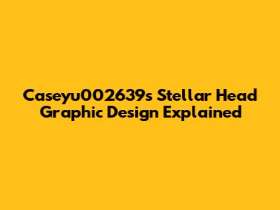 Caseyu002639's Stellar Head Graphic Design Explained