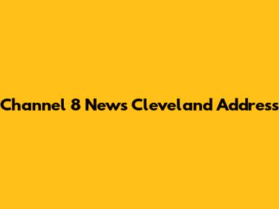 Channel 8 News Cleveland Address