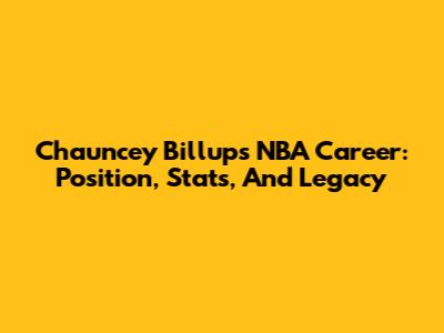 Chauncey Billups' NBA Career: Position, Stats, And Legacy