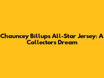Chauncey Billups All-Star Jersey: A Collector's Dream