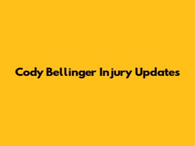 Cody Bellinger Injury Updates