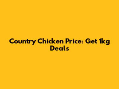 Country Chicken Price: Get 1kg Deals