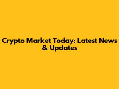 Crypto Market Today: Latest News & Updates