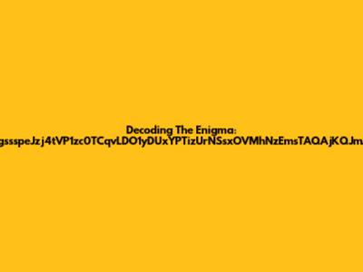 Decoding The Enigma: ZpgssspeJzj4tVP1zc0TCqvLDO1yDUxYPTizUrNSsxOVMhNzEmsTAQAjKQJmAzs