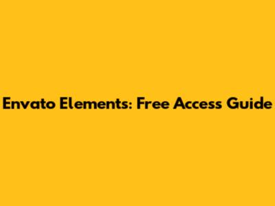 Envato Elements: Free Access Guide