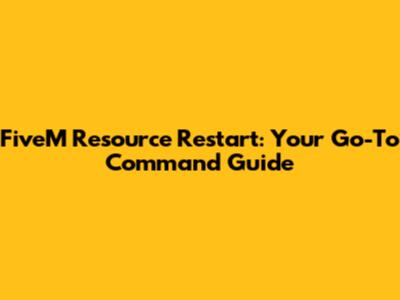 FiveM Resource Restart: Your Go-To Command Guide