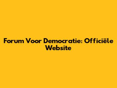 Forum Voor Democratie: Officiële Website