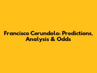 Francisco Cerundolo: Predictions, Analysis & Odds