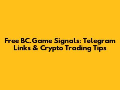 Free BC.Game Signals: Telegram Links & Crypto Trading Tips