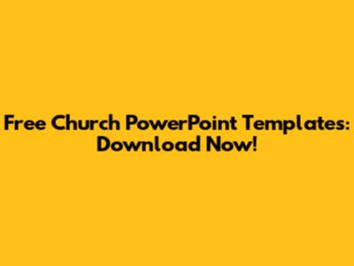 Free Church PowerPoint Templates: Download Now!