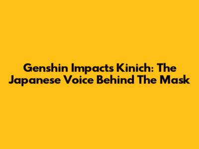 Genshin Impact's Kinich: The Japanese Voice Behind The Mask