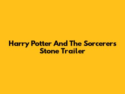 Harry Potter And The Sorcerer's Stone Trailer