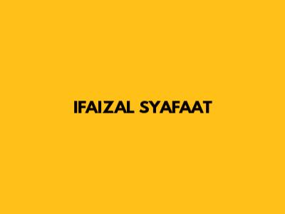 IFAIZAL SYAFAAT