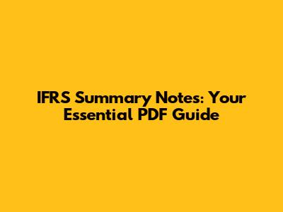 IFRS Summary Notes: Your Essential PDF Guide