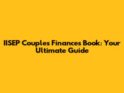 IISEP Couples' Finances Book: Your Ultimate Guide