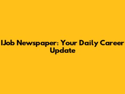 IJob Newspaper: Your Daily Career Update