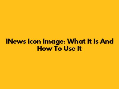 INews Icon Image: What It Is And How To Use It