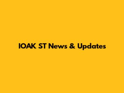 IOAK ST News & Updates