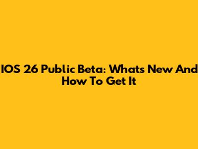 IOS 26 Public Beta: What's New And How To Get It