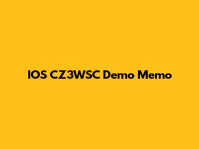 IOS CZ3WSC Demo Memo