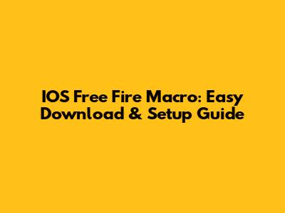 IOS Free Fire Macro: Easy Download & Setup Guide