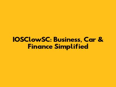 IOSClowSC: Business, Car & Finance Simplified