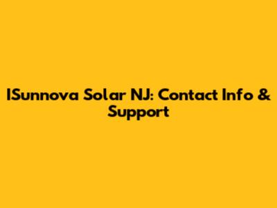 ISunnova Solar NJ: Contact Info & Support