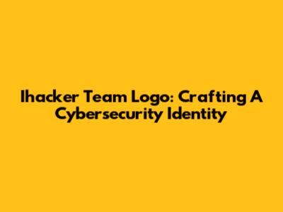 Ihacker Team Logo: Crafting A Cybersecurity Identity