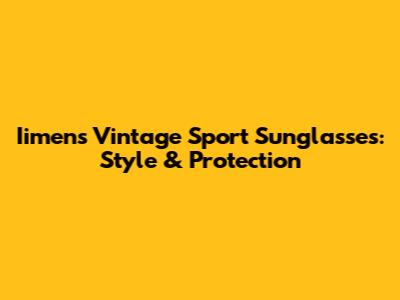 Iimens Vintage Sport Sunglasses: Style & Protection