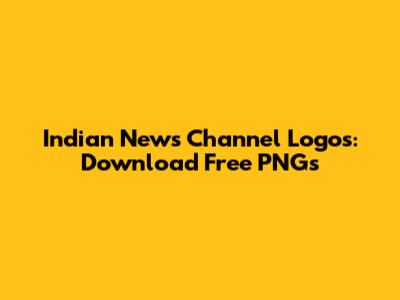Indian News Channel Logos: Download Free PNGs