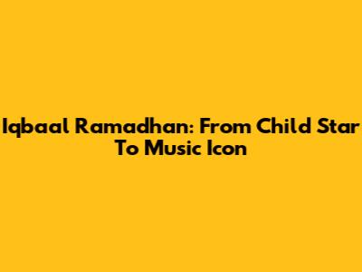 Iqbaal Ramadhan: From Child Star To Music Icon
