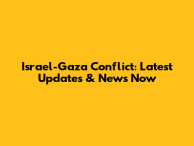 Israel-Gaza Conflict: Latest Updates & News Now