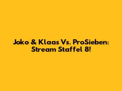 Joko & Klaas Vs. ProSieben: Stream Staffel 8!