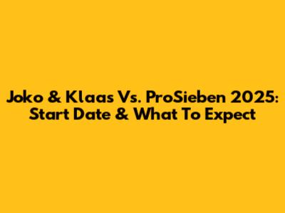 Joko & Klaas Vs. ProSieben 2025: Start Date & What To Expect