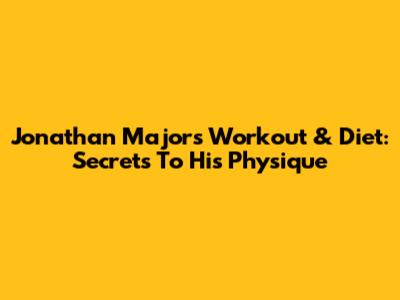 Jonathan Majors' Workout & Diet: Secrets To His Physique