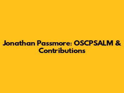 Jonathan Passmore: OSCPSALM & Contributions