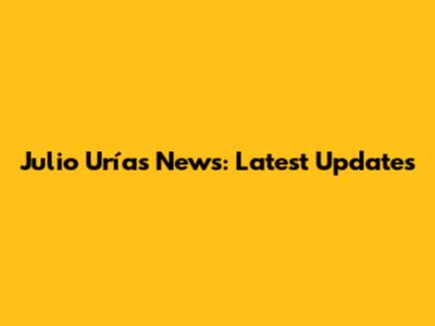Julio Urías News: Latest Updates
