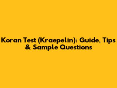 Koran Test (Kraepelin): Guide, Tips & Sample Questions