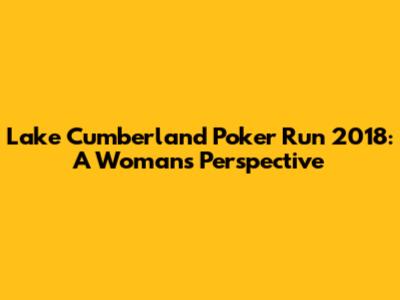 Lake Cumberland Poker Run 2018: A Woman's Perspective
