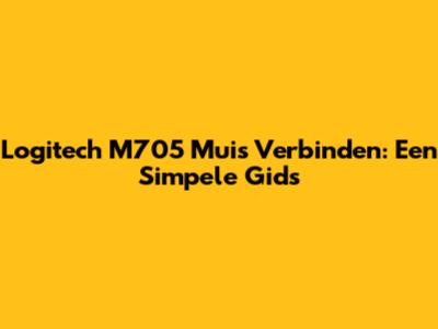 Logitech M705 Muis Verbinden: Een Simpele Gids